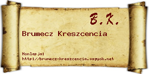 Brumecz Kreszcencia névjegykártya